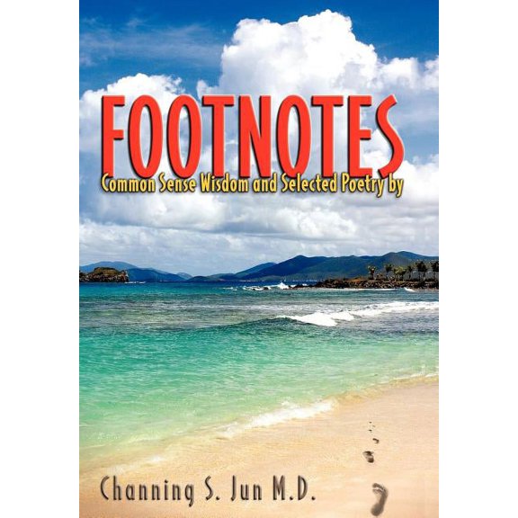 Footnotes: Common Sense Wisdom and Selected Poetry (Hardcover)