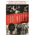 thumbnail image 1 of Pre-Owned Footnotes: The Black Artists Who Rewrote the Rules of the Great White Way (Hardcover) 1492688819 9781492688815, 1 of 1
