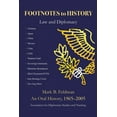 thumbnail image 1 of Footnotes to History : Law and Diplomacy (Paperback), 1 of 1