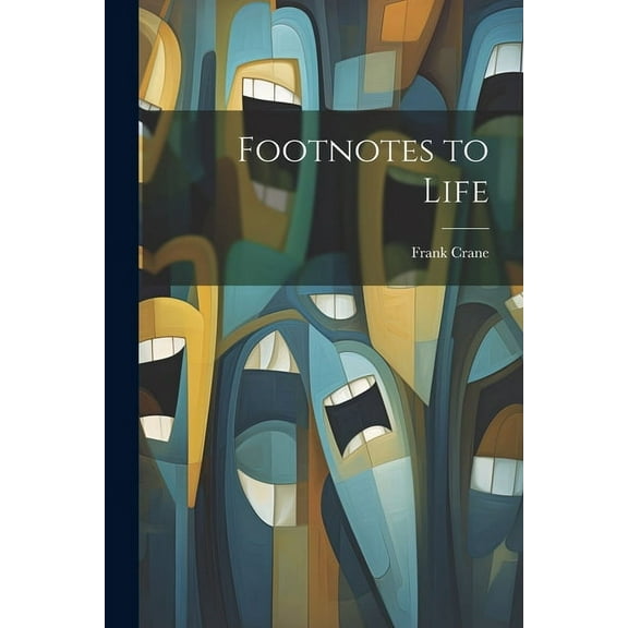 Footnotes to Life (Paperback)