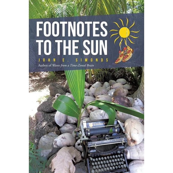 Footnotes to the Sun (Paperback)