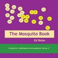 thumbnail image 1 of Footprint: A Belizean Environmental The Mosquito Book, Book 2, (Paperback), 1 of 1
