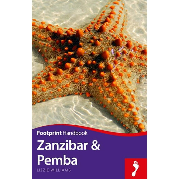 Footprint - Handbooks: Zanzibar & Pemba Handbook (Edition 2) (Paperback)
