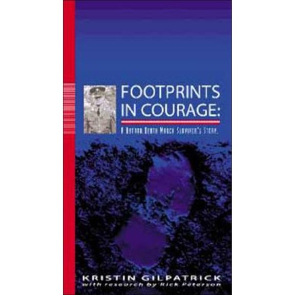 Pre-Owned Footprints in Courage: A Bataan Death March Survivor's Story (Paperback) 1878569902 9781878569905