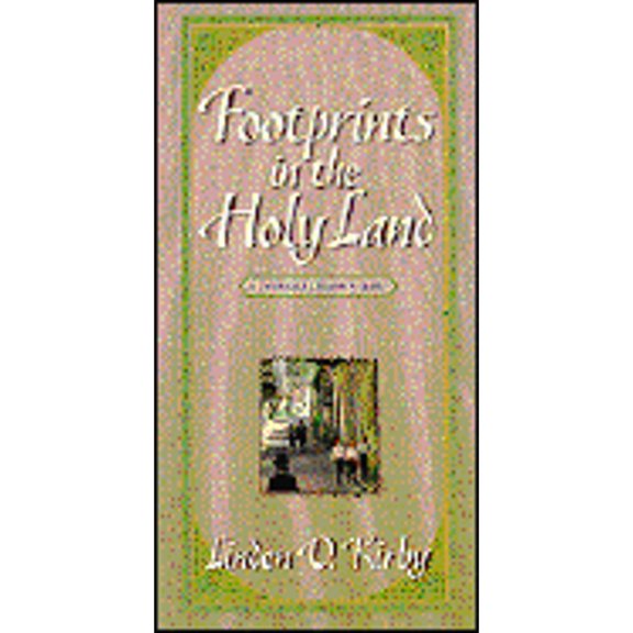 Pre-Owned Footprints in the Holy Land: A Devotional Discovery Guide (Paperback) 1572930284 9781572930285