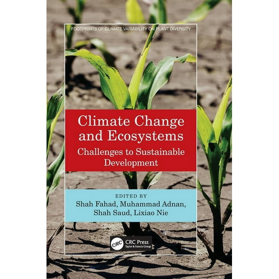 Footprints of Climate Variability on Pla Climate Change and Ecosystems: Challenges to Sustainable Development, (Hardcover)