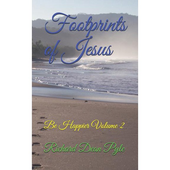 Footprints of Jesus: Be Happier Volume 2 (Paperback)