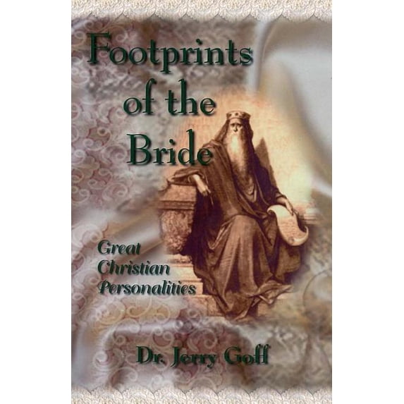 Footprints of the Bride: Great Christian Personalities, (Paperback)