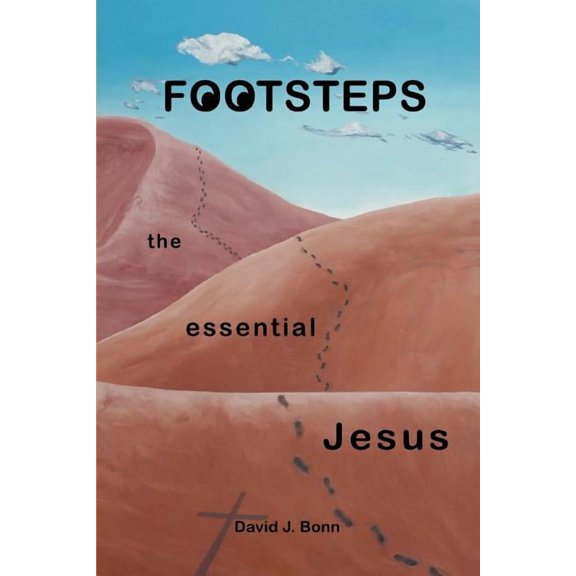 Footsteps : The Essential Jesus