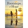thumbnail image 1 of Pre-Owned Footsteps of Hope: Mileposts to Guide Your Journey Through the Grief of Child Loss (Paperback) 1647460689 9781647460686, 1 of 1