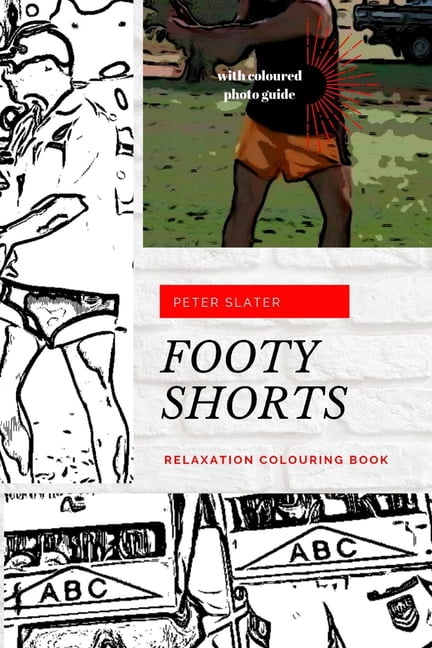 Footy Shorts - Relaxation Colouring in Book, (Paperback)