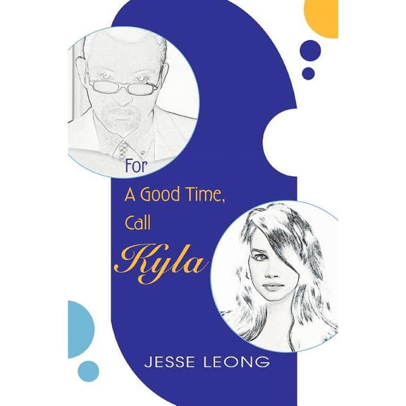 For A Good Time, Call Kyla (Paperback)