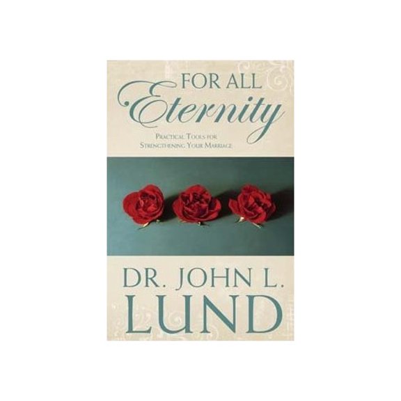 Pre-Owned For All Eternity: Practical Tools for Strengthening Your Marriage Paperback