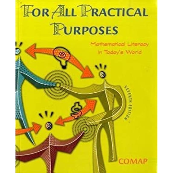 Pre-Owned For All Practical Purposes (Paper): Mathematical Literacy in Today's World (Paperback) 0716769018 9780716769019