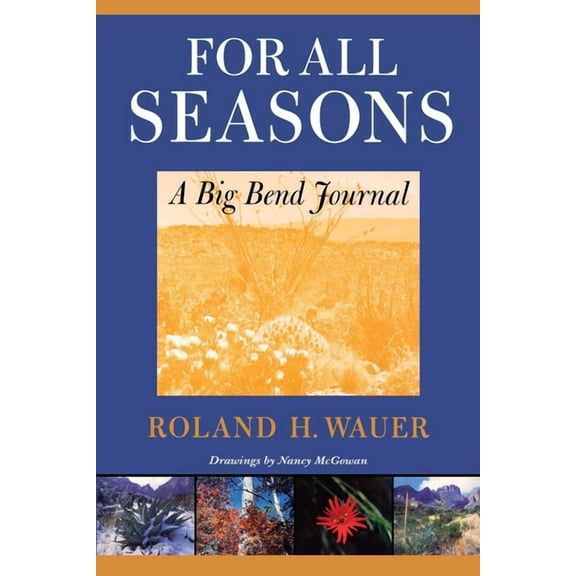 For All Seasons: A Big Bend Journal, (Paperback)