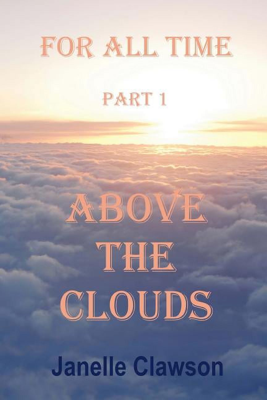 For All Time: Above The Clouds (Paperback)