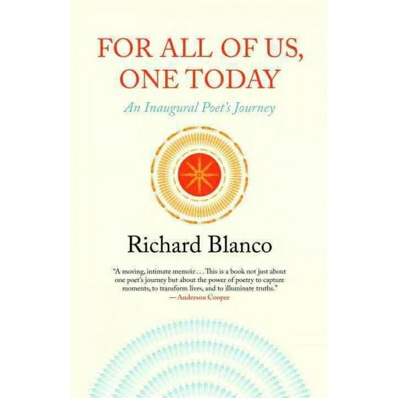For All of Us, One Today : An Inaugural Poet's Journey (Paperback)