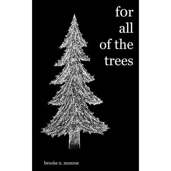 For All of the Trees