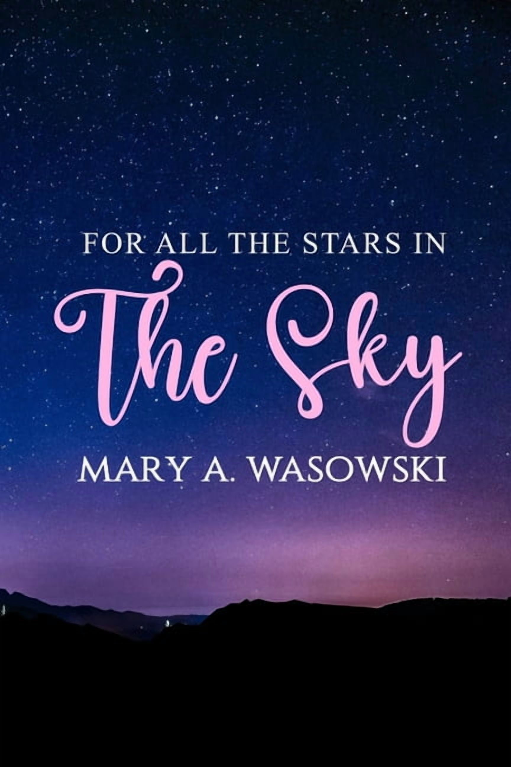 For All the Stars in the Sky, (Paperback)