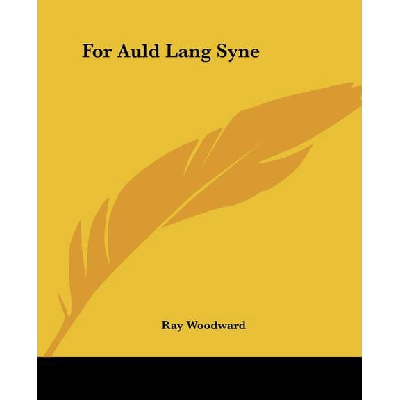 For Auld Lang Syne (Paperback)