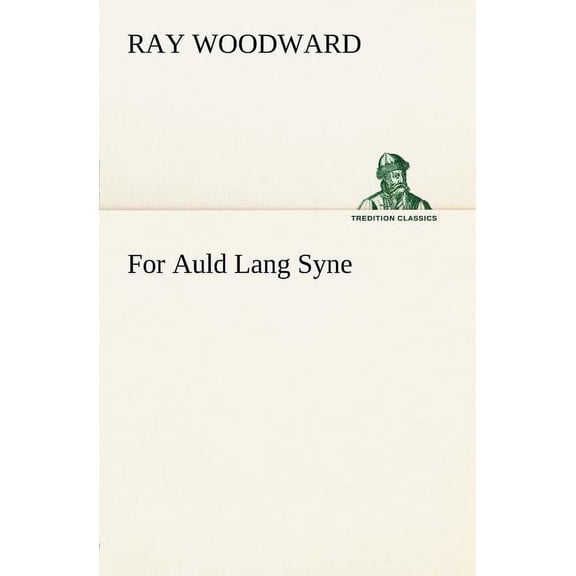 For Auld Lang Syne (Paperback)