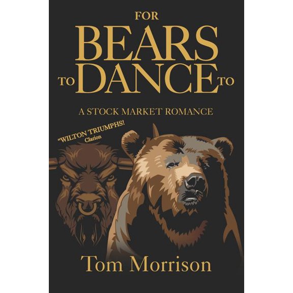 For Bears to Dance to : "A Stock Market Romance"