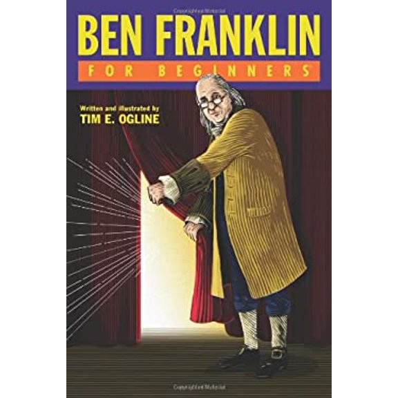 Pre-Owned Ben Franklin for Beginners (Paperback) 193438948X 9781934389485