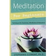 thumbnail image 1 of Pre-Owned Meditation for Beginners: Techniques for Awareness, Mindfulness & Relaxation (Paperback) 073870203X 9780738702032, 1 of 1
