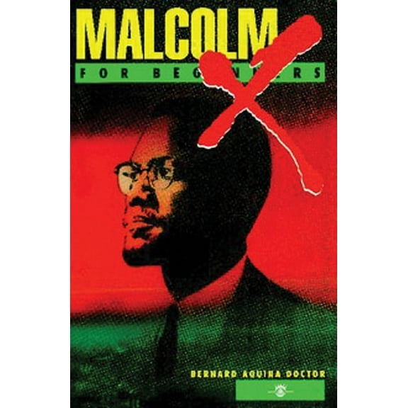 For Beginners (For Beginners) Malcolm X for Beginners, (Paperback)