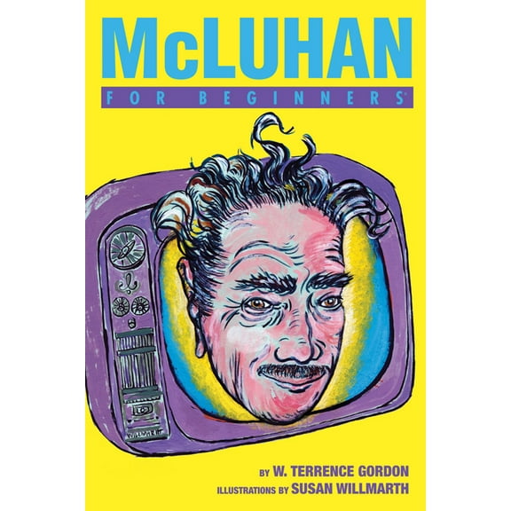 For Beginners: McLuhan For Beginners (Paperback)