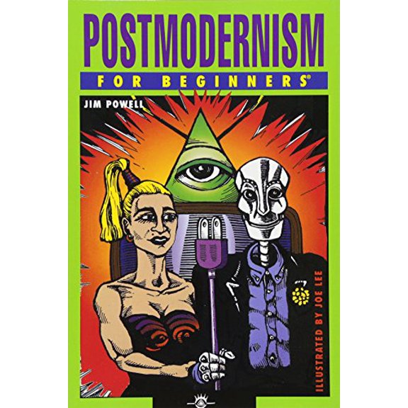 Pre-Owned Postmodernism for Beginners (Paperback) 1934389099 9781934389096