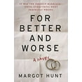 thumbnail image 1 of Pre-Owned For Better and Worse, 9780778307907, 0778307905, Paperback, Original edition, 1 of 1