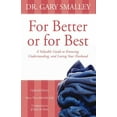thumbnail image 1 of For Better or for Best: A Valuable Guide to Knowing, Understanding, and Loving Your Husband, (Paperback), 1 of 2