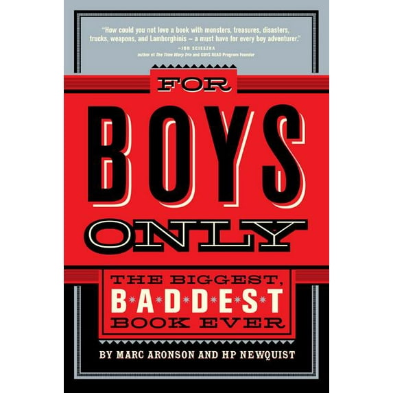 For Boys Only : The Biggest, Baddest Book Ever