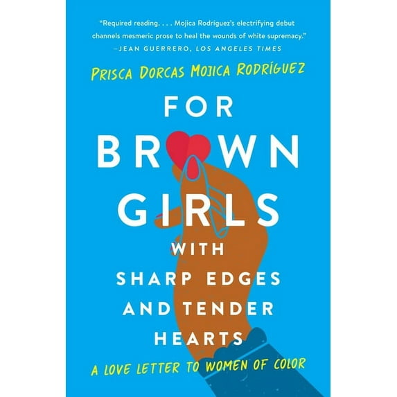 For Brown Girls with Sharp Edges and Tender Hearts : A Love Letter to Women of Color (Paperback)