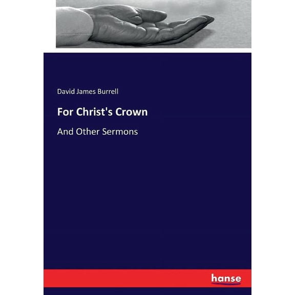 For Christ's Crown: And Other Sermons, (Paperback)