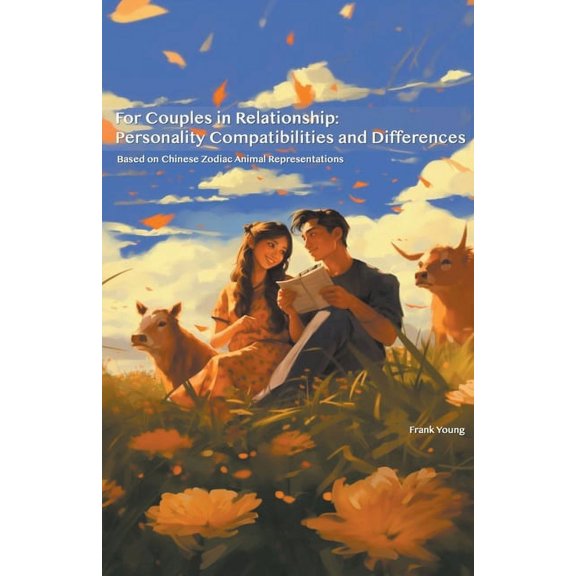 For Couples in Relationship: Personality Compatibilities and Differences, (Paperback)