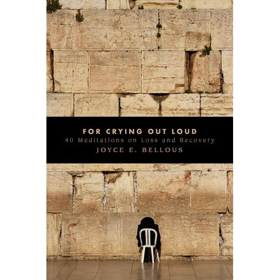 For Crying Out Loud, (Paperback)