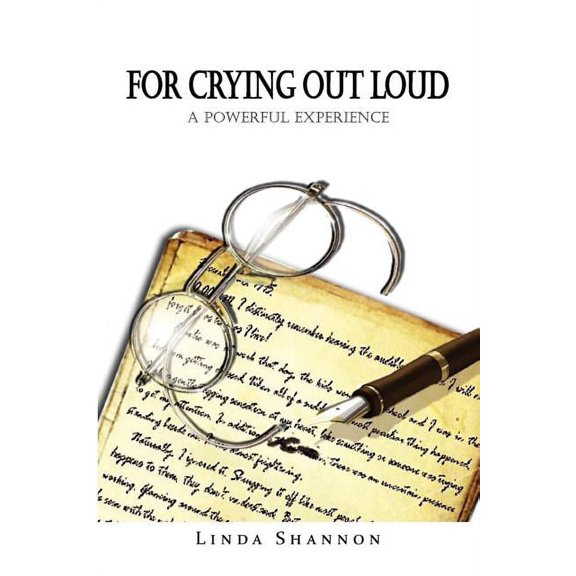 For Crying Out Loud, (Paperback)