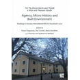 thumbnail image 1 of 'For My Descendants and Myself, a Nice and Pleasant Abode' - Agency, Micro-History and Built Environment: Buildings in Society International Bisi III, Stockholm 2017 (Paperback), 1 of 1