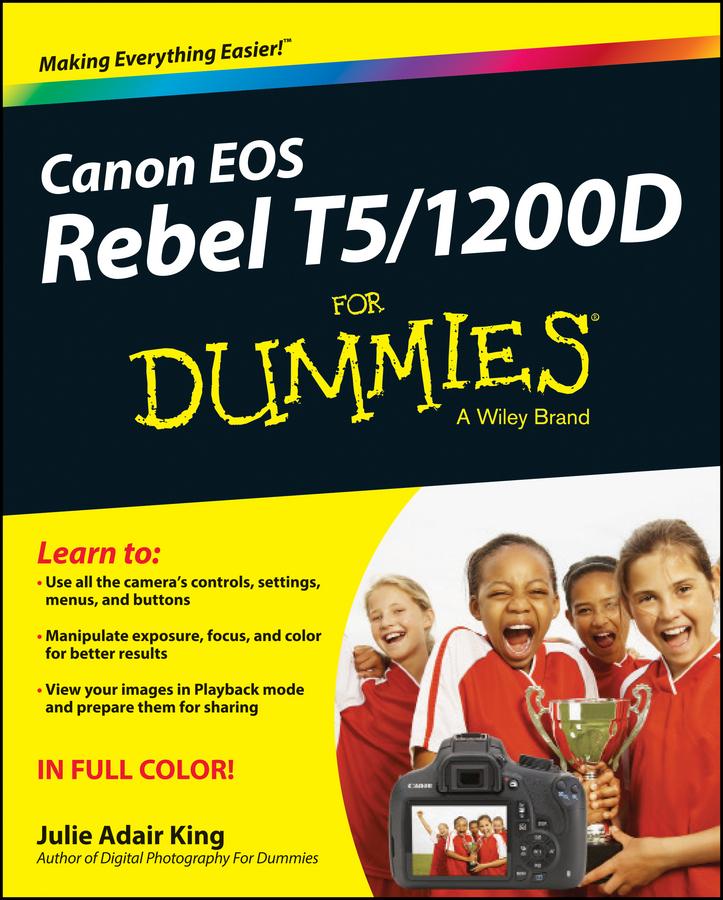 For Dummies: Canon EOS Rebel T5/1200D for Dummies (Paperback) - image 1 of 1