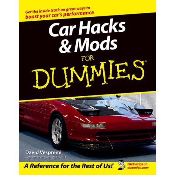 Pre-Owned Car Hacks & Mods for Dummies (Paperback) 0764571427 9780764571428