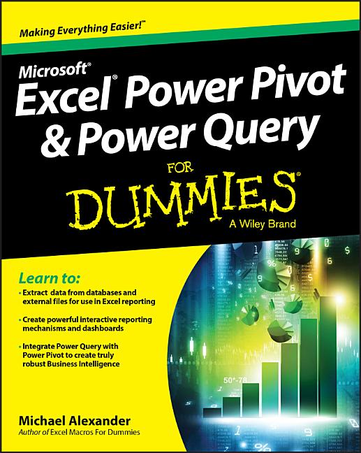 For Dummies (Computers): Excel Power Pivot & Power Query for Dummies ...