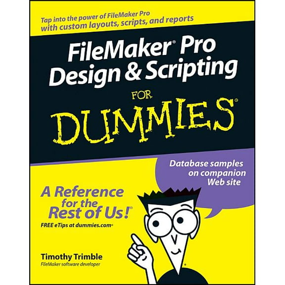 FileMaker Pro Design and Scripting for Dummies, (Paperback)
