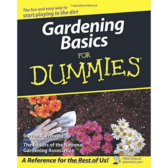 Pre-Owned Gardening Basics for Dummies (Paperback) 0470037490 9780470037492