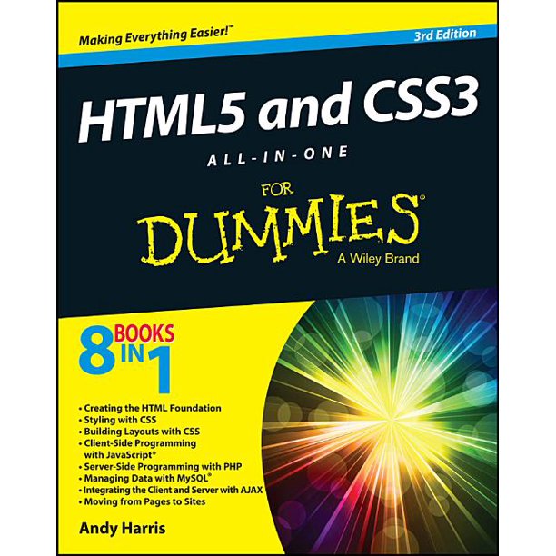 For Dummies: HTML5 and CSS3 All-In-One for Dummies (Edition 3 ...