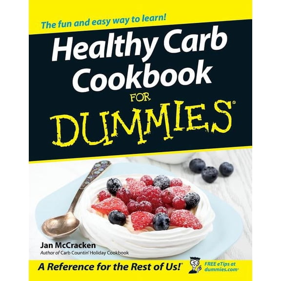 For Dummies Healthy Carb Cookbook for Dummies, (Paperback)