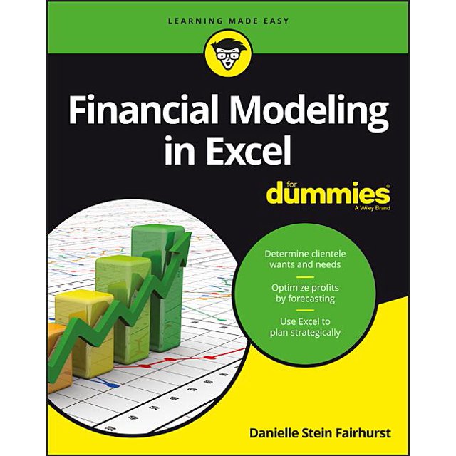 For Dummies (Lifestyle) Financial Modeling in Excel for Dummies