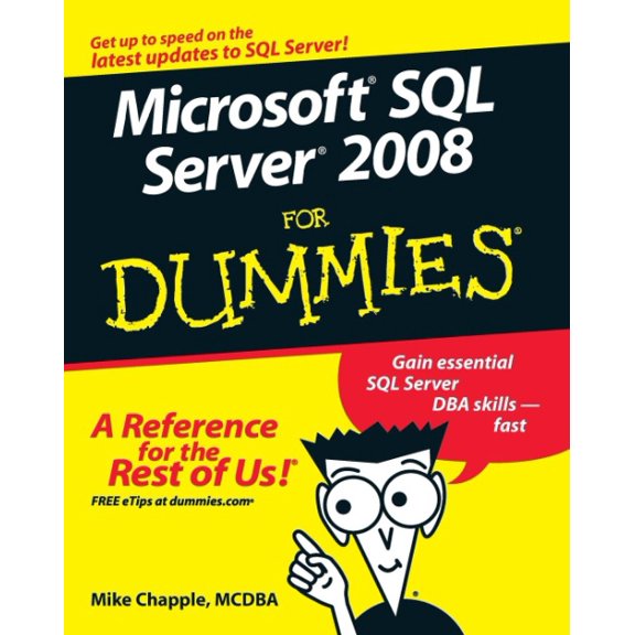 For Dummies: Microsoft SQL Server 2008 for Dummies (Paperback)