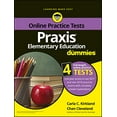 thumbnail image 1 of Pre-Owned PRAXIS Elementary Education for Dummies: Book + 4 Practice Tests Online (Paperback) 1119187869 9781119187868, 1 of 1